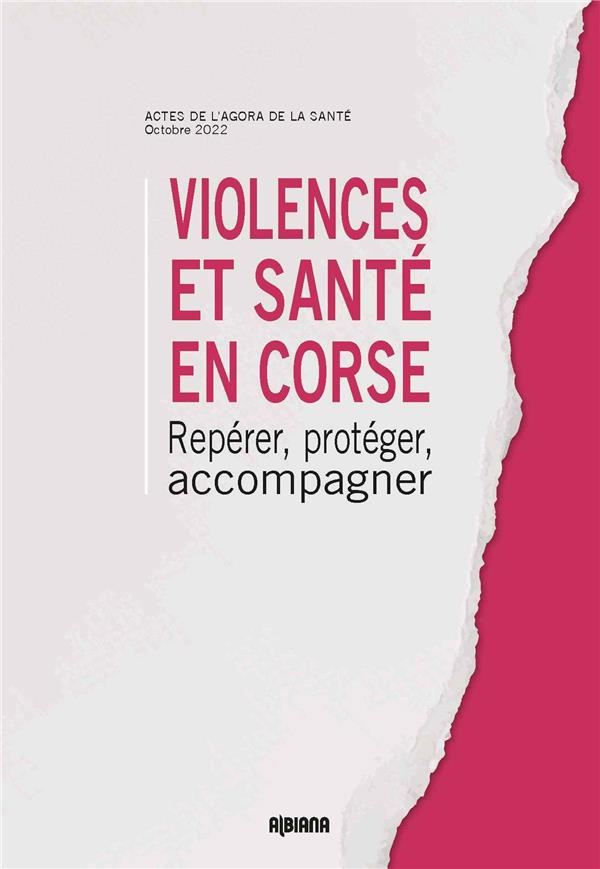 VIOLENCES ET SANTE EN CORSE - REPERER, PROTEGER, ACCOMPAGNER
