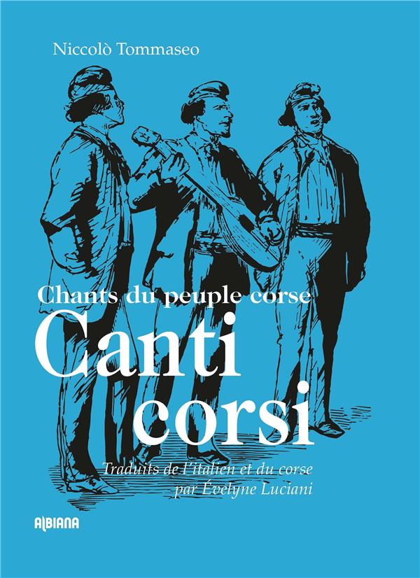 CANTI CORSI - CHANTS DU PEUPLE CORSE