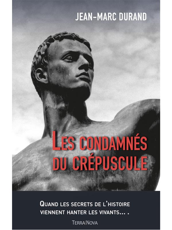 LES CONDAMNES DU CREPUSCULE