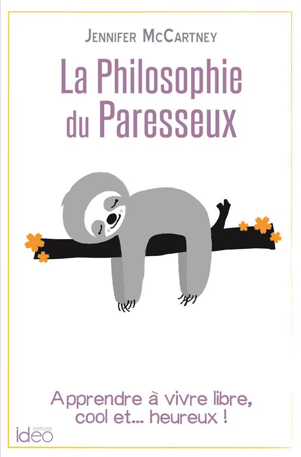 LA PETITE PHILOSOPHIE DU PARESSEUX