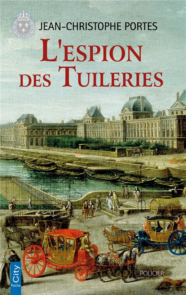 LES ENQUETES DE VICTOR DAUTERIVE - L'ESPION DES TUILERIES (T.4)