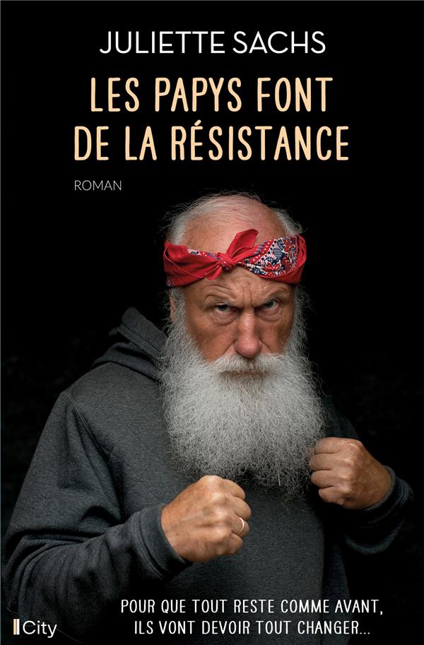 LES PAPYS FONT DE LA RESISTANCE