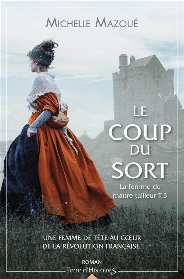 LA FEMME DU MAITRE TAILLEUR - T03 - LE COUP DU SORT - LA FEMME DU MAITRE TAILLEUR T3