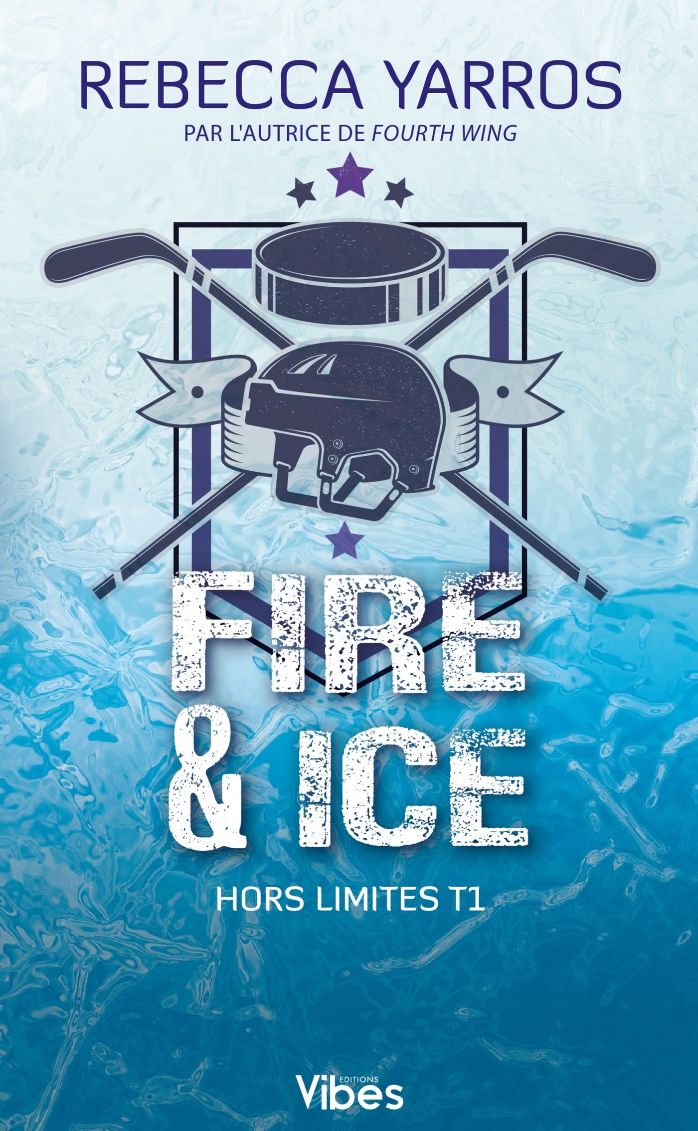HORS LIMITES T1 - FIRE & ICE