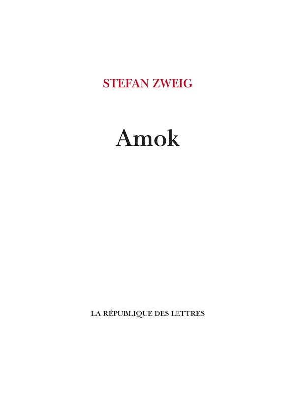 AMOK - OU LE FOU DE MALAISIE