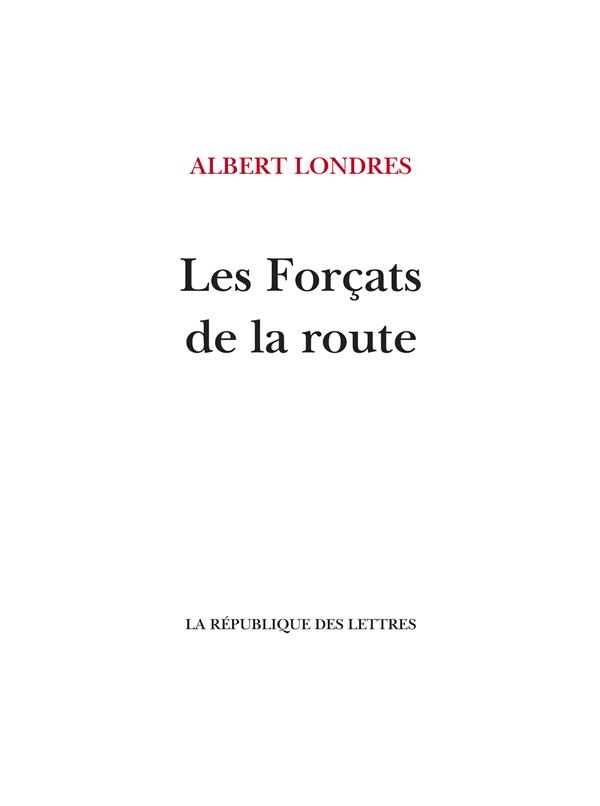 LES FORCATS DE LA ROUTE