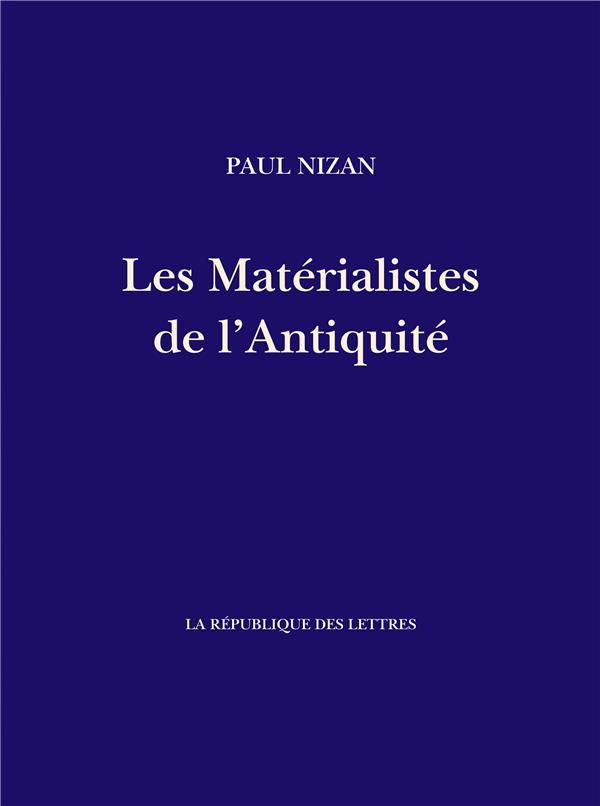 LES MATERIALISTES DE L'ANTIQUITE - DEMOCRITE, EPICURE, LUCRECE