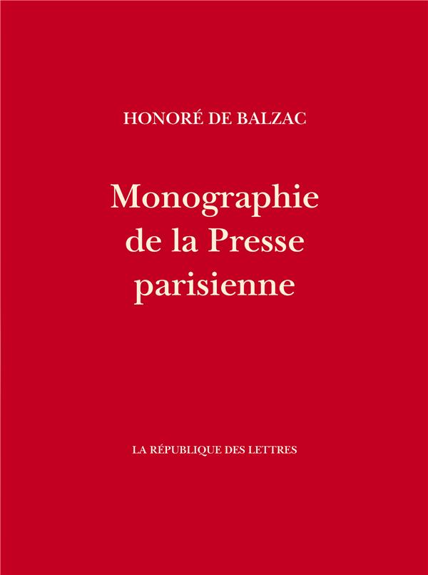 MONOGRAPHIE DE LA PRESSE PARISIENNE