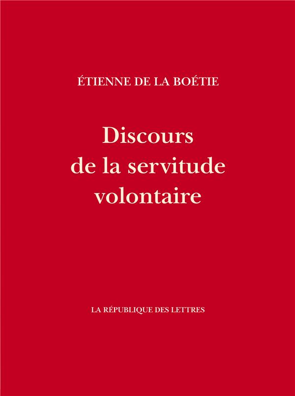 DISCOURS DE LA SERVITUDE VOLONTAIRE