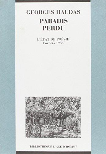 PARADIS PERDU - L'ETAT DE POESIE CARNETS 1988