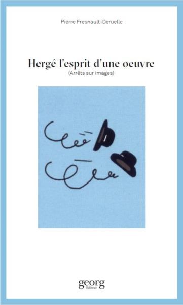 HERGE, L'ESPRIT D'UNE  UVRE