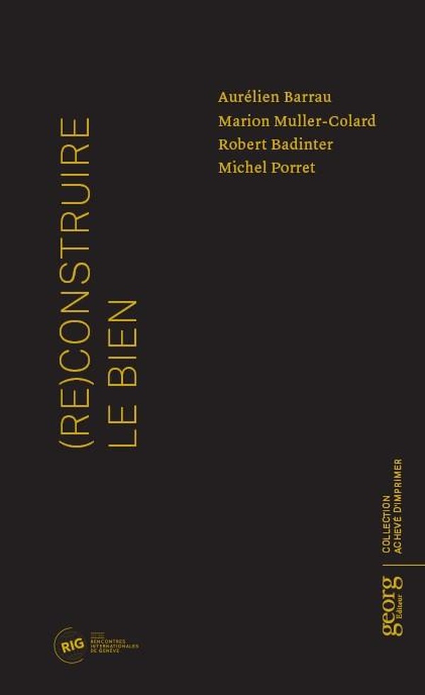 (RE)CONSTRUIRE LE BIEN