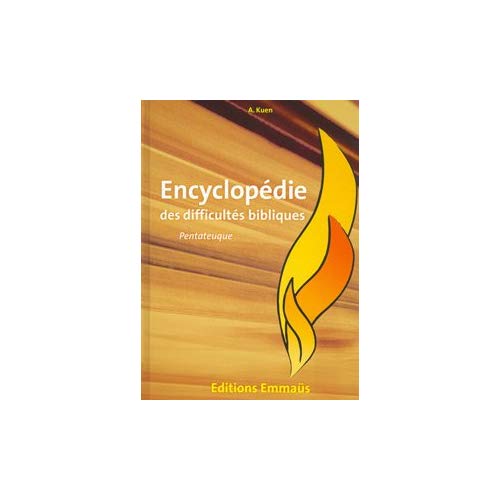 ENCYCLOPEDIE DES DIFFICULTES BIBLIQUES  V1 PENTATEUQUE