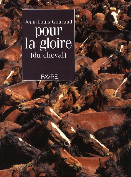 POUR LA GLOIRE DU CHEVAL