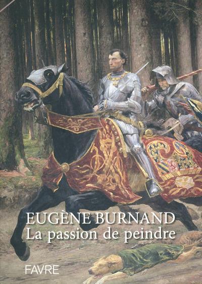 EUGENE BURNAND, LA PASSION DE PEINDRE