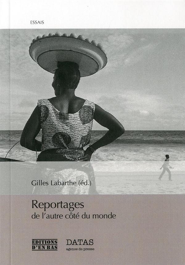 REPORTAGES DE L'AUTRE COTE DU MONDE
