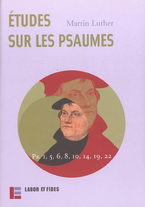 ETUDES SUR LES PSAUMES - PS. 1, 5, 6, 8, 10, 14, 19, 22