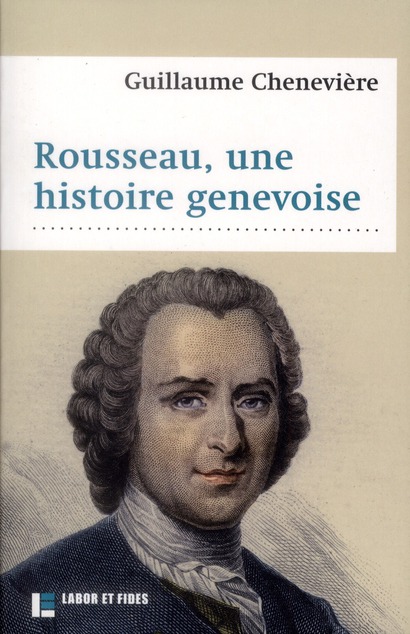 ROUSSEAU, UNE HISTOIRE GENEVOISE