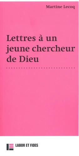 LETTRES A UN JEUNE CHERCHEUR DE DIEU