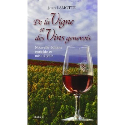DE LA VIGNE ET DES VINS GENEVOIS
