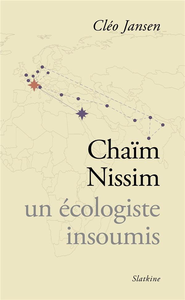 CHAIM NISSIM, UN ECOLOGISTE INSOUMIS
