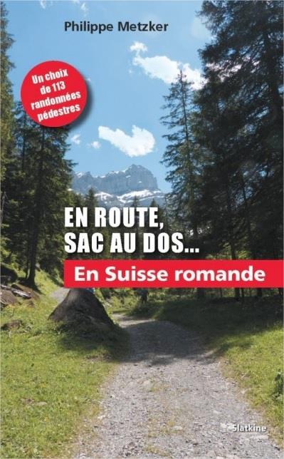 EN ROUTE, SAC A DOS... TOME III : EN SUISSE ROMANDE