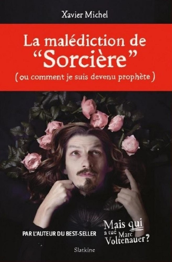 LA MALEDICTION DE SORCIERE - (OU COMMENT JE SUIS DEVENU PROPHETE)