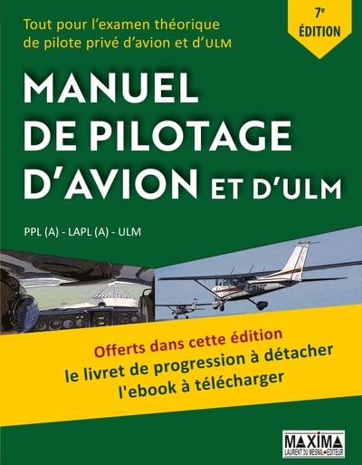 MANUEL DE PILOTAGE D'AVION ET D'ULM - 7E ED.