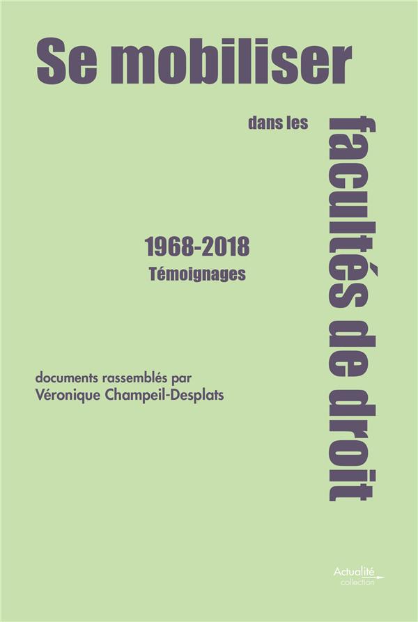 SE MOBILISER DANS LES FACULTES DE DROIT 1968-2018 - TEMOIGNAGES