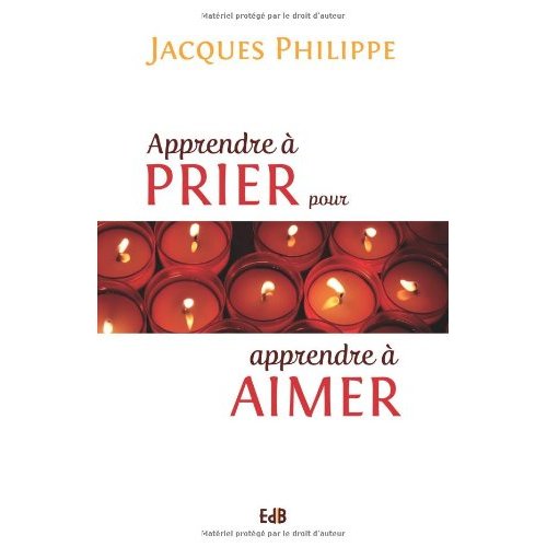 APPRENDRE A PRIER POUR APPRENDRE A AIMER
