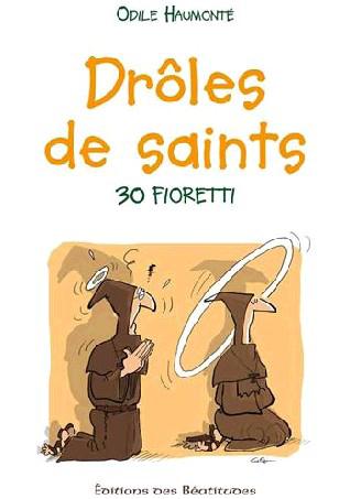 DROLES DE SAINTS LIVRE AUDIO - 30 FIORETTI (CD MP3)