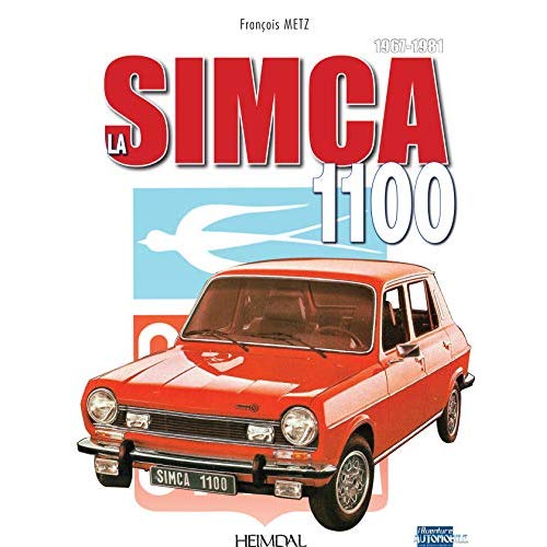 SIMCA 1100_1967-1985_UNE HISTOIRE DES PLUS POPULAIRES