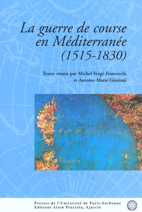LA GUERRE DE COURSE EN MEDITERRANEE 1515-1830