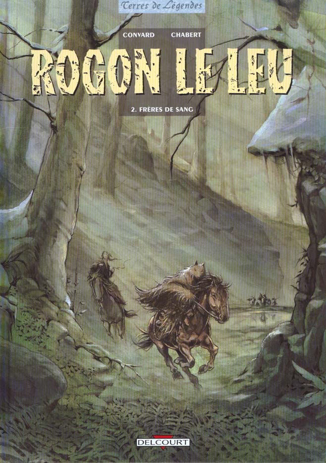 ROGON LE LEU T02 - FRERES DE SANG