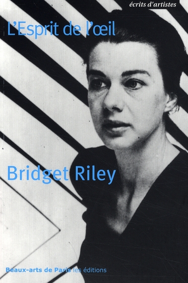 BRIDGET RILEY, L'ESPRIT DE L'OEIL