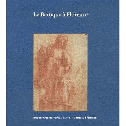 CARNETS D'ETUDES 33 : LE BAROQUE A FLORENCE