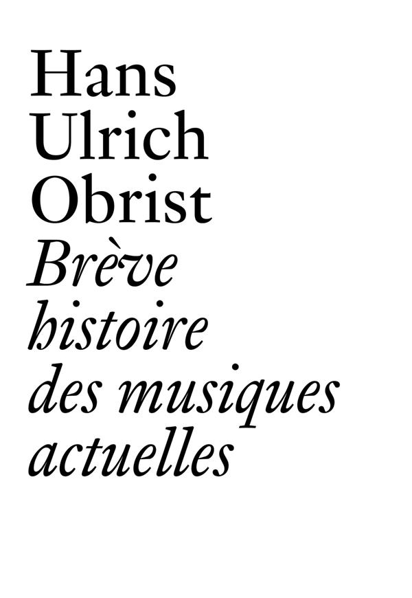 BREVE HISTOIRE DES MUSIQUES ACTUELLES