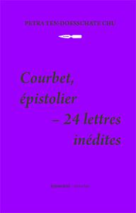 COURBET, EPISTOLIER - 24 LETTRES INEDITES