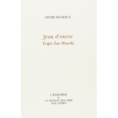 JEUX D'ENCRE-TRAJET ZAO WOU-KI