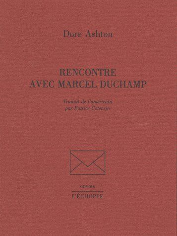 RENCONTRE AVEC MARCEL DUCHAMP