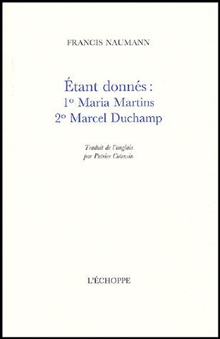 ETANT DONNES : 1 MARIA MARTINS 2 MARCEL DUCHAMP