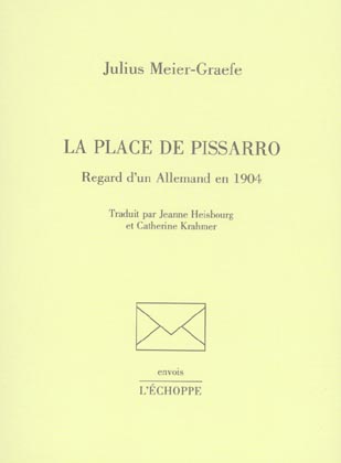 LA PLACE DE PISSARRO - REGARD D'UN ALLEMAND EN 1904