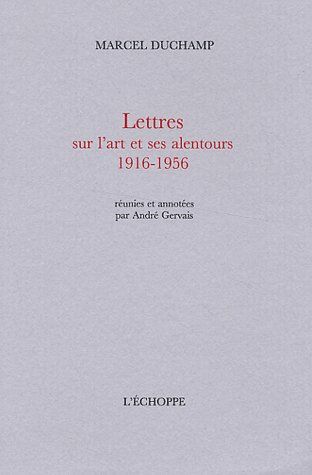 LETTRES SUR L'ART ET SES ALENTOURS - REUNIES ET ANNOTEES PAR ANDRE GERVAIS