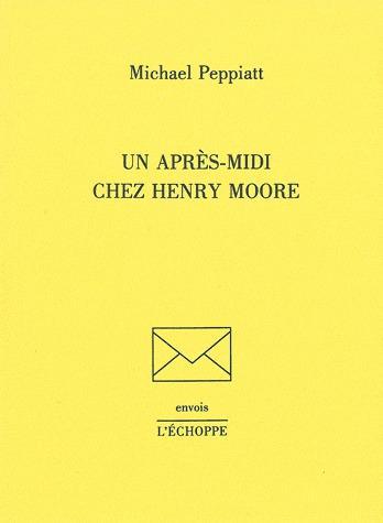 UN APRES-MIDI CHEZ HENRY MOORE