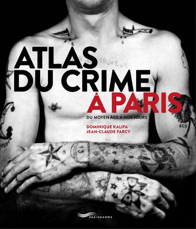 ATLAS DU CRIME A PARIS