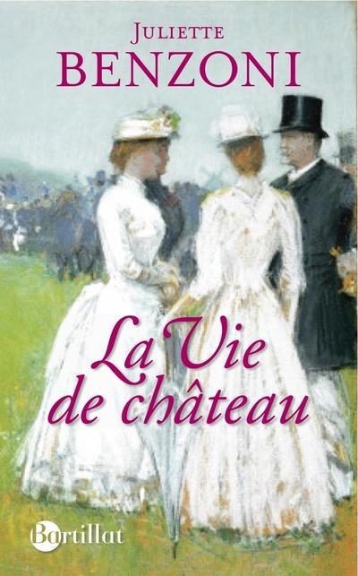 LA VIE DE CHATEAU