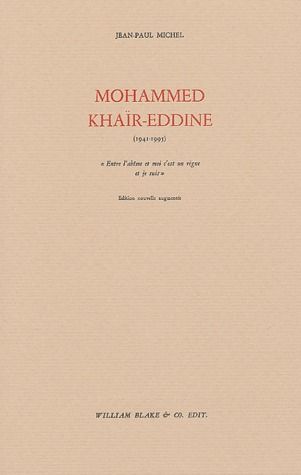 MOHAMMED KHAIR-EDDINE - SUIVI DE J'ARRACHE LES CLOUS DE MON CORPS