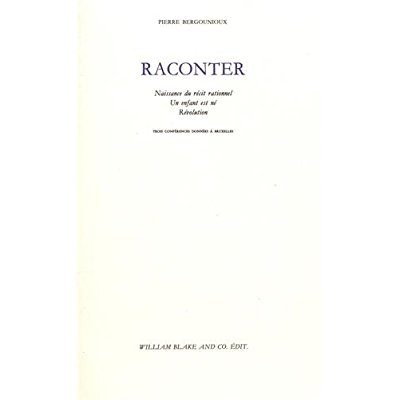 RACONTER - NAISSANCE DU RECIT RATIONNEL