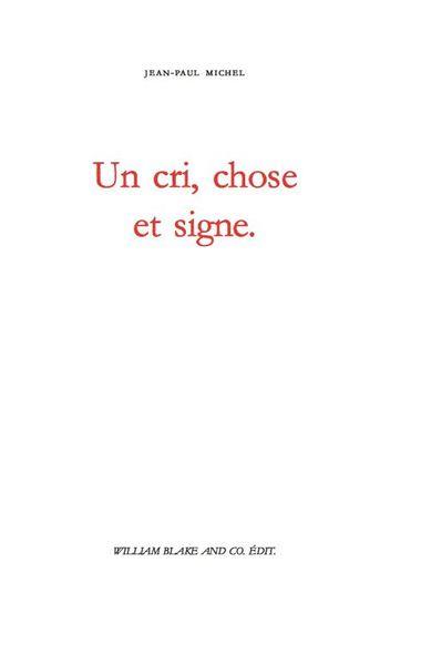 UN CRI, CHOSE ET SIGNE