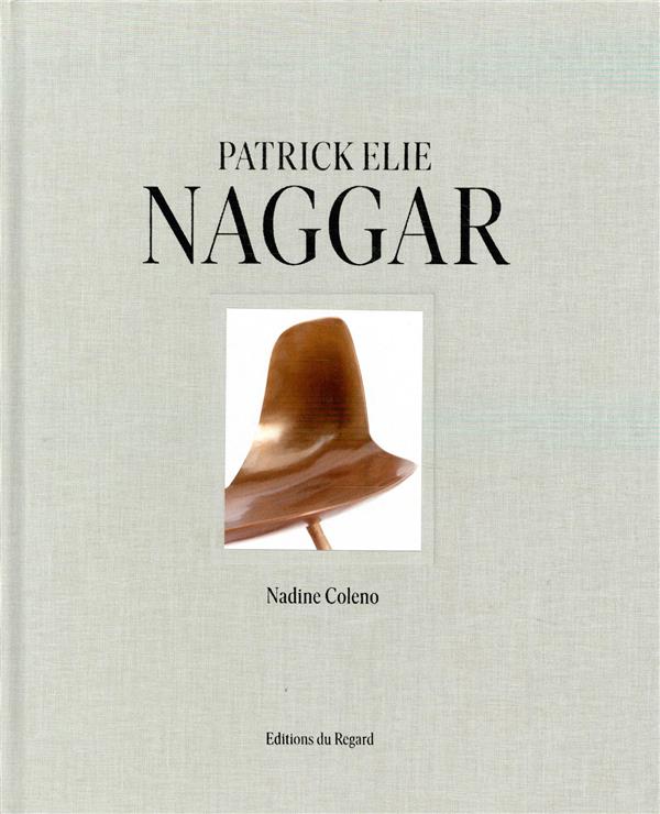 PATRICK ELIE NAGGAR - HISTOIRES DE FORMES